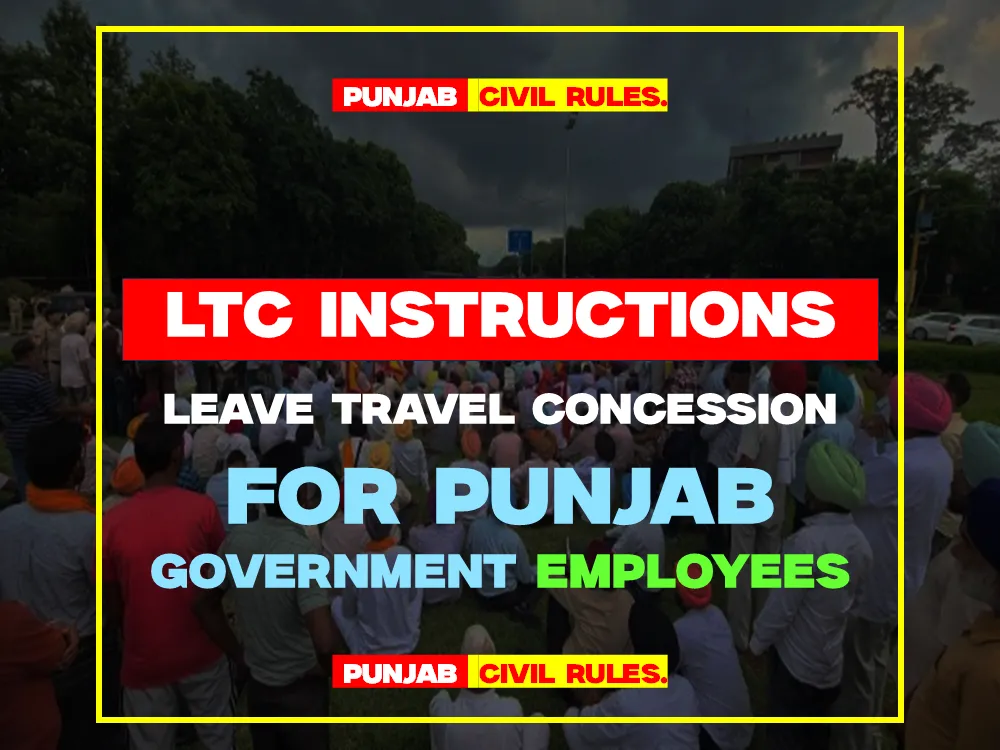 LTC Instructions Leave Travel Concession for Punjab Government Employees