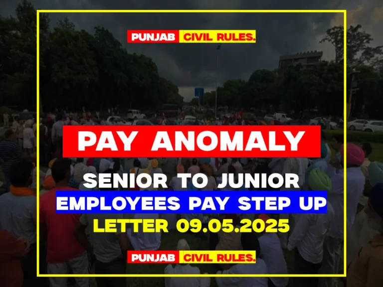 Pay Anomaly letter dated 09.05.2025 - Punjab Civil Service Rules