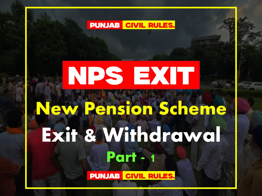 Exit and Withdrawal from NPS - New Pension Scheme Punjab Civil Service Rules
